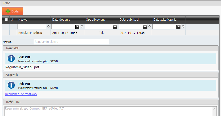 W trybie edycji Administratr ma mżliwść: ddania nazwy treści frmalnej (ple Nazwa) wgrania pliku PDF z treścią (ple Treść PDF) ddania załącznika za pmcą linku Ddaj (ple Załączniki).