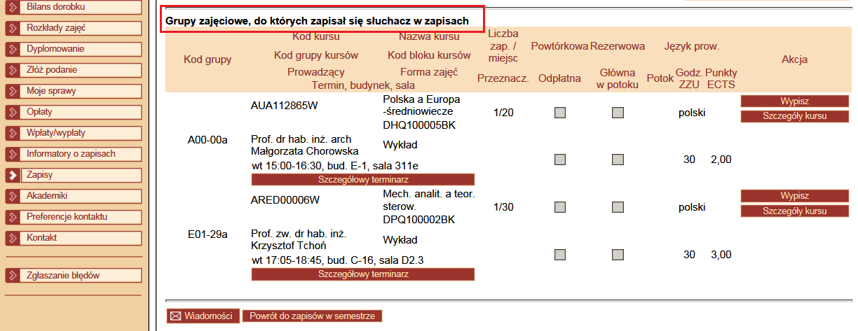 X. Informacja o grupach, do których słuchacz się zapisał Informacja, do których grup zajęciowych doktorant się zapisał jest