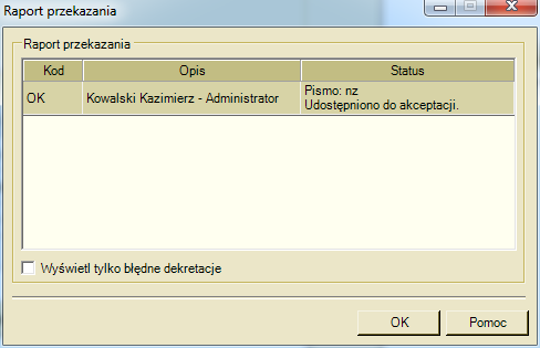 3. Pismo wychodzące udostępnione do akceptacji, może być otwarte tylko przez dysponenta