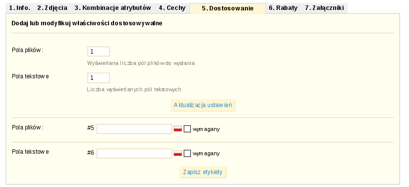 Należy zdefiniować nazwy pól oraz określić czy pole jest wymagane do wprowadzenia przez klienta. Po wybraniu zkładki 6. Rabaty możesz definiować promocje dla produktu.