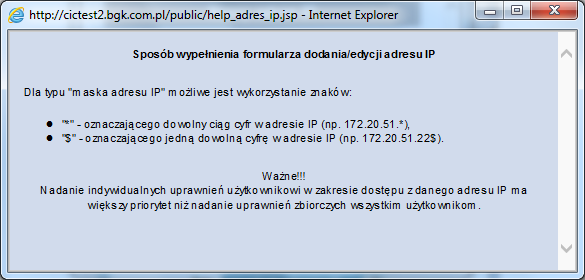 Na formatce definicji adresu IP obok pola "Typ" dostępny jest również przycisk pomocy [?], którego kliknięcie otwiera okno zawierające następującą informację: Rysunek 5.