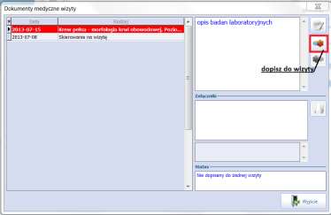 9 Skierowanie oraz Badania wstępne nie wymagają jawnego dopisania do wizyty. Badania wstępne wyświetlane są również w oknie Badania fizykalne wizyty.