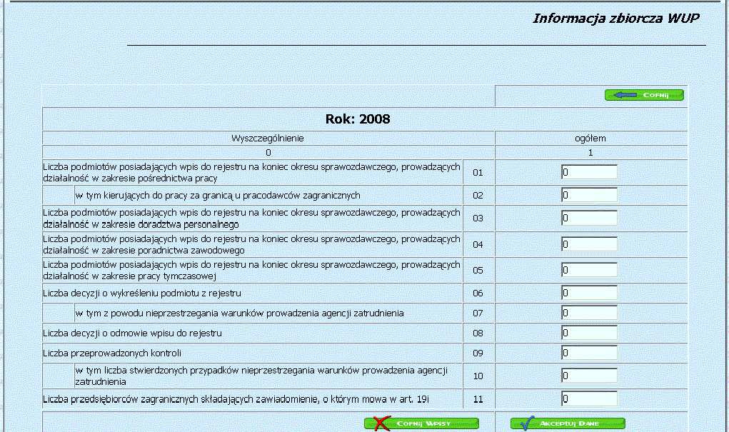 Rys.7 Okno Sprawozdania WUP Aby utworzyć nowy formularz sprawozdawczy za dany rok należy zaznaczyć kwadracik przy informacji informacja zbiorcza