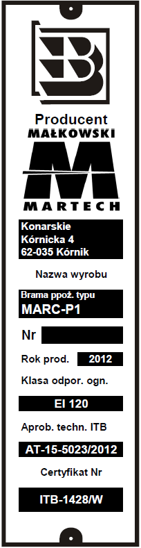 OPIS WYROBU 2.1. PRZEZNACZENIE BRAMY 3 S t r o n a / W y d a n i e 1 zwalnia producenta od wszelkich zobowiązań i gwarancji.