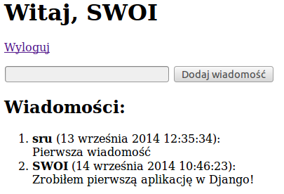 - 13 - IX. Wylogowywanie użytkowników Django ma wbudowaną również funkcję wylogowującą. Utworzymy zatem nowy widok my_logut() i powiążemy go z adresem /logout. Do pliku views.