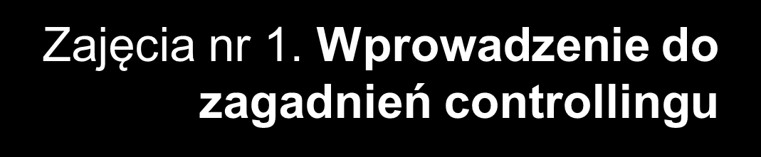 Controlling operacyjny i strategiczny dr Piotr Modzelewski Katedra Bankowości,