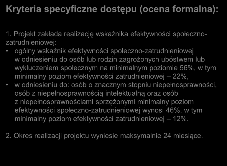 Kryteria specyficzne dostępu (ocena formalna): 1.