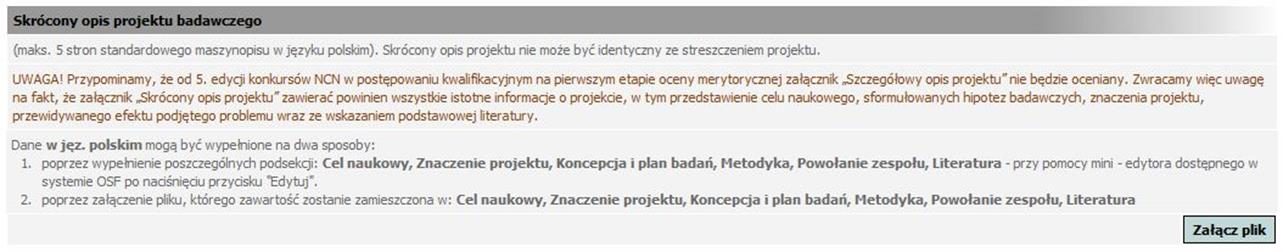 W osobnym pliku, który należy załączyć do wniosku. Jedynym akceptowanym formatem jest PDF. Tekst pliku musi mieć taką samą strukturę jak treść, która byłaby wpisana do zakładek w formularzu.