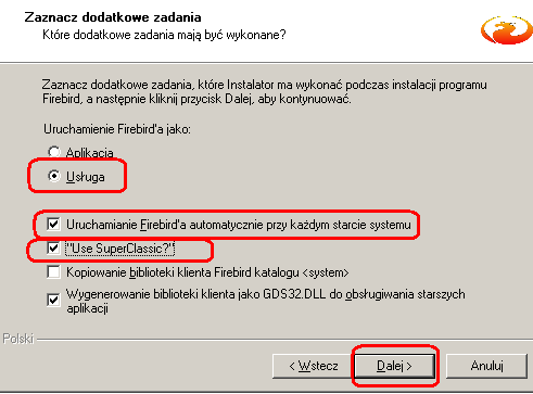 gfix). Wybieramy wersję Firebird i klikamy Dalej : d) Sposób uruchomienia Firebird. Wybieramy Usługa i Uruchamianie Firebird'a automatycznie przy każdym starcie systemu.