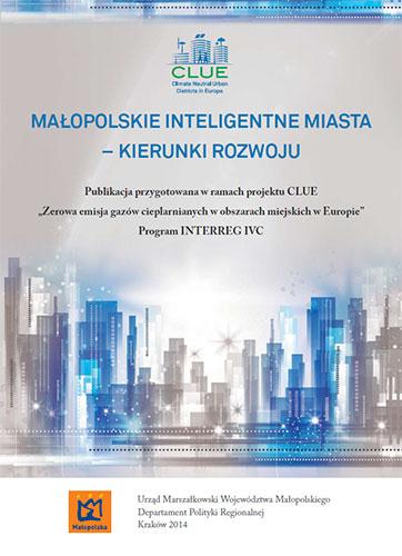 CLUE Climate Neutral Urban Districts in Europe Wpływ na politykę regionalną i FS Innowacyjny w skali regionu podręcznik