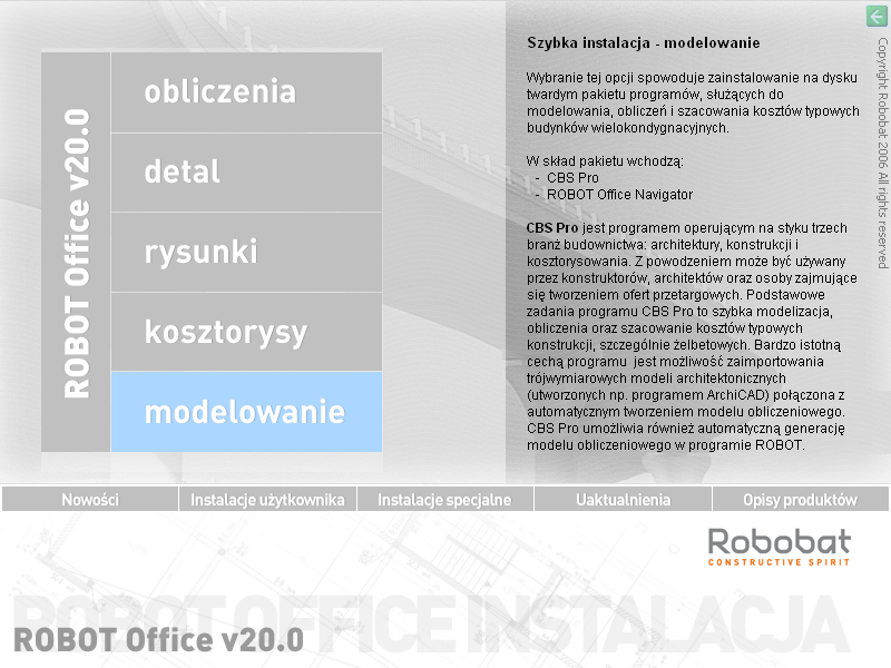 CBS Pro wersja 20.1 - Podręcznik użytkownika strona: 5 Po wybraniu opcji Instalacja: ROBOT Office na ekranie pojawia się ekran wyboru typu instalacji.