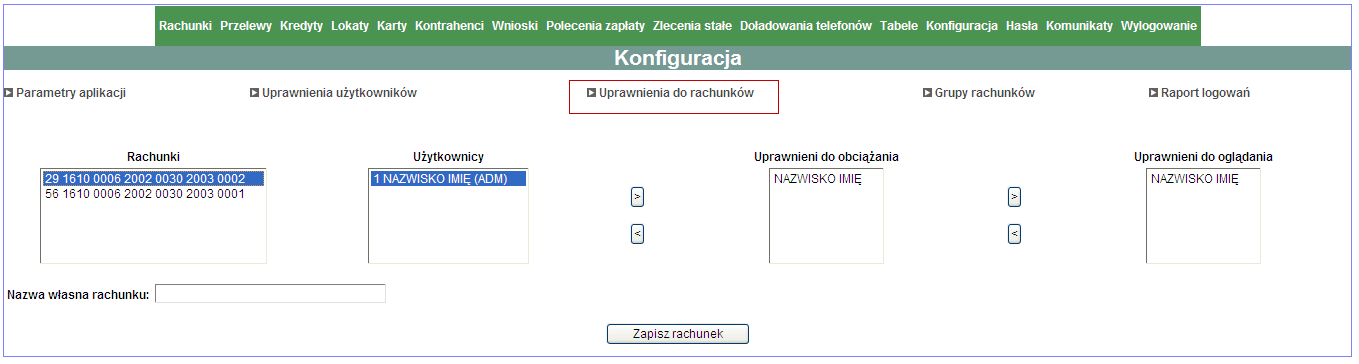 Jak korzystać z uprawnień Administratora? Po lewej stronie ekranu wyświetlone są listy wszystkich dostępnych rachunków i wszystkich Użytkowników.