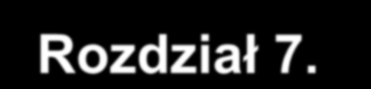 Rozdział 6. Radioterapia Rozdział 7.