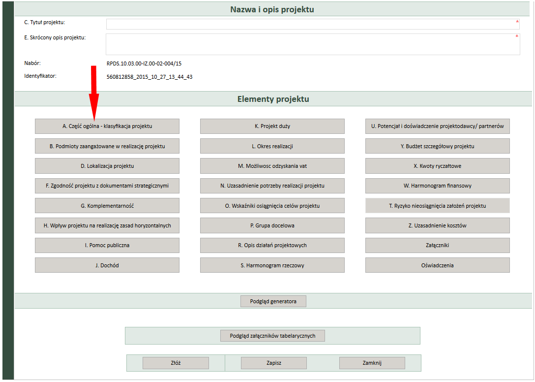 4. Wypełnianie formularza wniosku Wypełnianie formularza wniosku rozpoczynamy od wypełnienia pół Tytuł i Skrócony opis projektu. Następnie należy wypełnić pozostałe sekcje formularza. Uwaga!