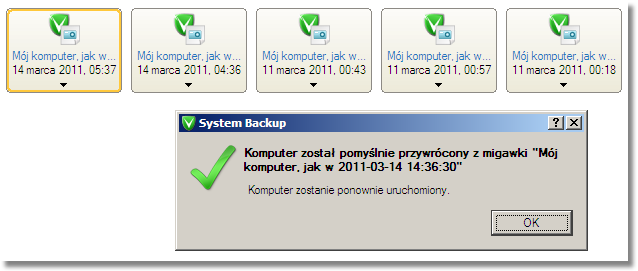 System Backup 2010 30 Podręcznik użytkownika 7. Po zakończeniu kliknij OK, aby uruchomić ponownie komputer.