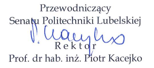 11 Ustawy z dnia 27 lipca 2005 r. Prawo o szkolnictwie wyższym (t.j. Dz. U. z 2012 r., poz. 572, z późn. zm.), 27 ust. 2 pkt 4 Statutu Politechniki Lubelskiej Senat u c h w a l a, co następuje: 1.