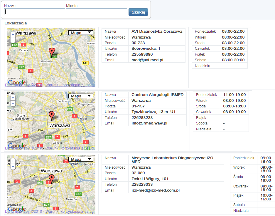 Rysunek 12 Lista lokalizacji firmy usługodawcy Tabela 18 Lista lokalizacji firmy usługodawcy (opis pól) Pole Nazwa Miejscowość Poczta Ulica, numer Telefon Email Poniedziałek - określa nazwę