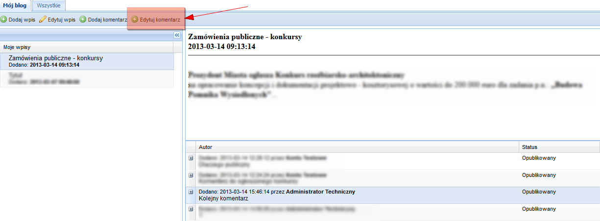 17.2. Dodawanie wpisów na blogu i dopisywanie komentarzy W zakładce Mój blog, należy użyć przycisku Dodaj wpis, uzupełnić wyświetlone pola i kliknąć Zapisz.