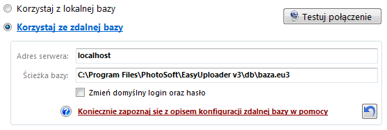 Ścieżka do bazy). 2. Pola <Login> i <Hasło> wypełnij danymi autoryzacyjnymi do bazy danych EasyUploader.