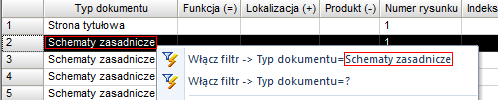 Filtry i kryteria sortowania Filtry i kryteria sortowania można określać tylko w kolumnie gdzie znajduje się kursor. Do definiowania filtrów można używać znaków "*" i "?