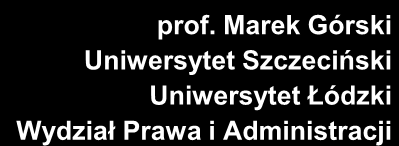 ) Marek Górski prof.