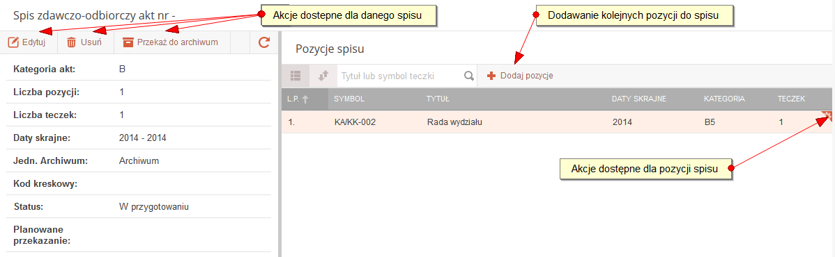 12.2 Szczegóły spisu Podgląd szczegółów spisu jest dostępny po kliknięciu w guzik w menu akcji na danej sprawie lub po dwukrotnym kliknięciu lewym klawiszem myszy w dany spis.