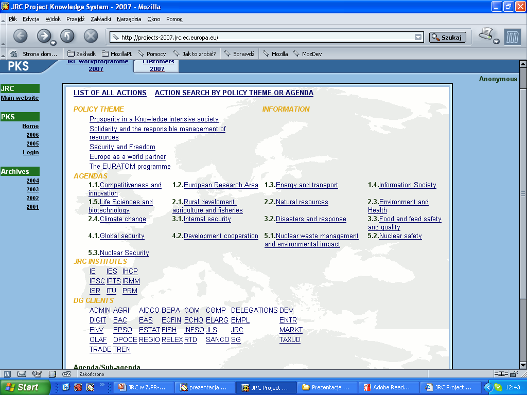 Współpraca instytucjonalna z JRC Projekty badawcze - jak nawiązać kontakt z JRC? 1. strona internetowa projektów JRC (PKS) (http://projects-2007.jrc.ec.europa.