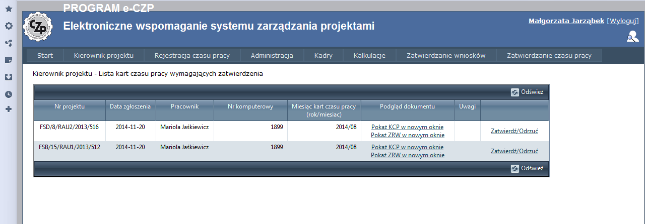 Elektroniczna weryfikacja kart czasu pracy Korzyści wynikające z wprowadzenia modułu kart czasu pracy: znacznie skrócono czas weryfikacji dokumentów związanych z wypłaceniem wynagrodzenia w ramach