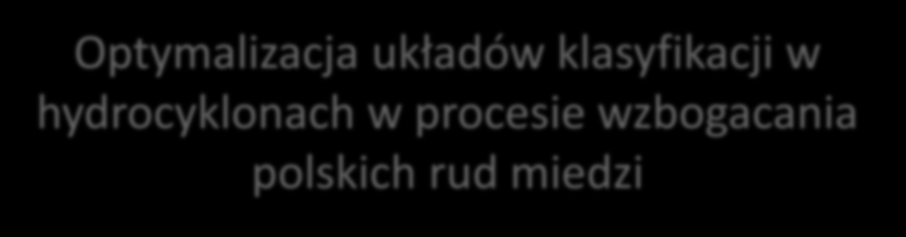 PROJECT OPTICLASS Optymalizacja układów klasyfikacji w