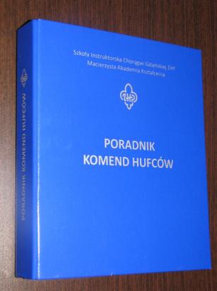 Instruktaż wydano, jako wkładkę do segregatora - Poradnika Komendy Hufca (rys. 2). 5/ Powołano zespół do opracowania Poradnika Komendy Hufca.