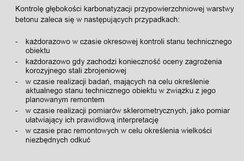 POMIAR GŁĘBOKOŚCI KARBONATYZACJI odkucie betonu odpylenie sprężonym powietrzem zwilżenie wodą destylowaną