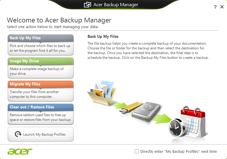 24 - Acer Backup Manager A CER BACKUP MANAGER Acer Backup Manager to narzędzie umożliwiające korzystanie z wielu różnych funkcji archiwizacji, z których każda wymaga zaledwie trzech prostych kroków.