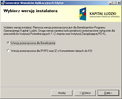 Pojawi się okno z moŝliwością wyboru wersji narzędzia. Pierwsza wersja przeznaczona jest dla Beneficjentów Programu Operacyjnego Kapitał Ludzki.