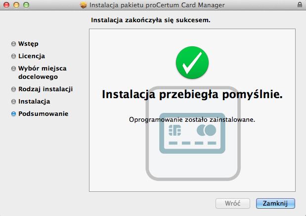 Rysunek 19 kreator instalacji zakończenie instalacji 4 Deinstalacja sterowników czytników, aplikacji procertum CardManager w systemach OS X 4.1. Deinstalacja czytnika kart kryptograficznych Omnikey 5321 USB w systemach OS X W celu deinstalacji sterowników czytnika należy usunąć katalog ifdokrfid_mac_universal- 2.