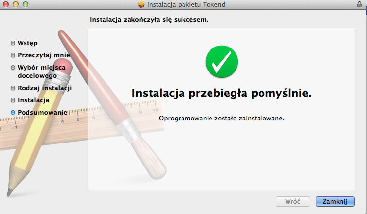 Rysunek 56 Kreator instalacji Tokend W ostatnim kroku wybierz Instaluj. Komponent Tokend zostanie zainstalowany w środowisku Mac OS X.