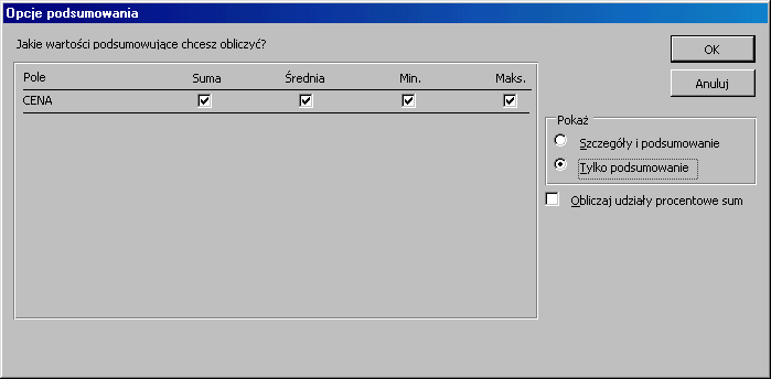 i zaznacz Suma, Średnia, Minimalna i Maksymalna.
