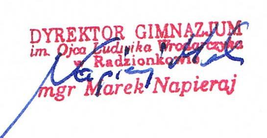 Gimnazjum im. Ojca Ludwika Wrodarczyka ZARZĄDZENIE wewnętrzne nr 9 / 2014 Dyrektora Gimnazjum im. Ojca Ludwika Wrodarczyka z dnia 31 marca 2014 r.
