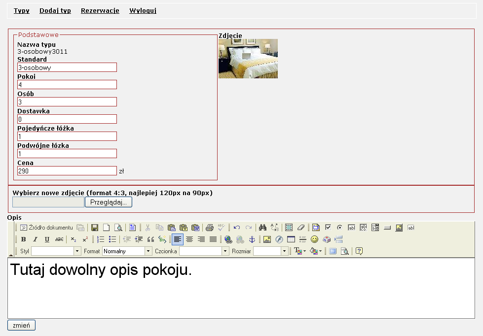 II. Edycja typu pokoi Oprócz edycji podstawowych danych oraz głównego zdjęcia, można sporządzić dowolny opis, który będzie widoczny dla klienta dokonującego rezerwacji.