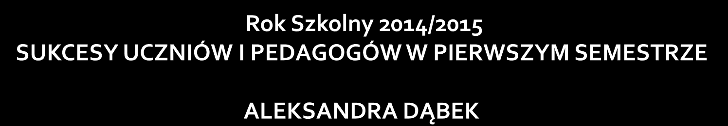 Aleksandra Dąbek z klasy fortepianu prof.