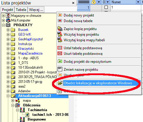 W oknie Projekty pod kliknięciu prawym klawiszem myszki na nazwie projektu/tabeli jest możliwość wywołania okna Eksploratora Windows z wyświetlonym folderem projektu.