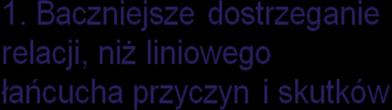Pięć dyscyplin wg Senge'a: Myślenie systemowe 1. Mistrzostwo osobiste 2. Modele myślowe 3. Budowanie wspólnej wizji 4. Zespołowe uczenie się 5. Myślenie systemowe Tzw.
