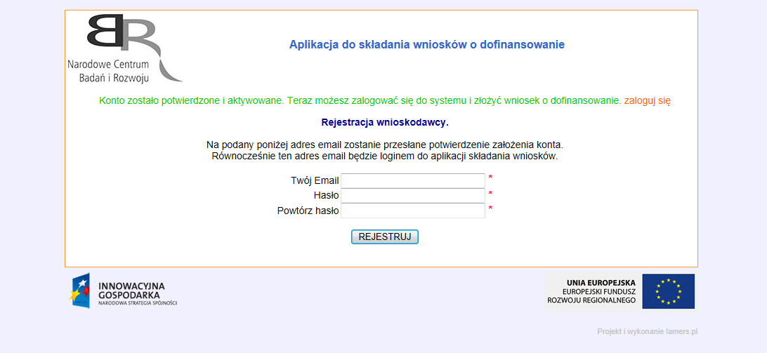 III. Logowanie do systemu W celu dalszej rejestracji w systemie należy kliknąć na link aktywacyjny podany w e-mailu (podanym przy rejestracji konta).