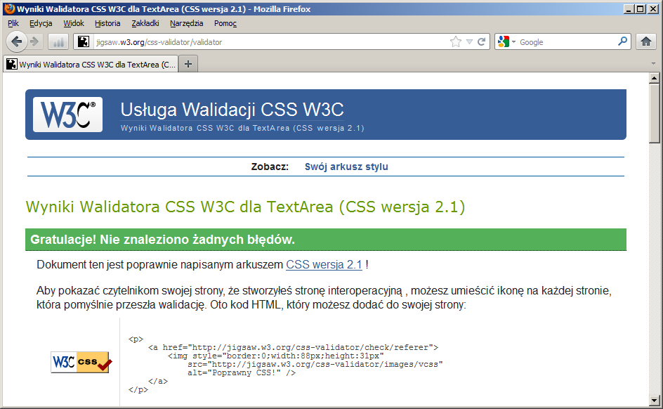 Poprawność arkusza CSS Poprawność składniową arkusza stylów CSS można sprawdzić, korzystając z Usługi Walidacji CSS W3C dostępnej pod adresem http://jigsaw.w3.org/css-validator/. Rysunek 3.