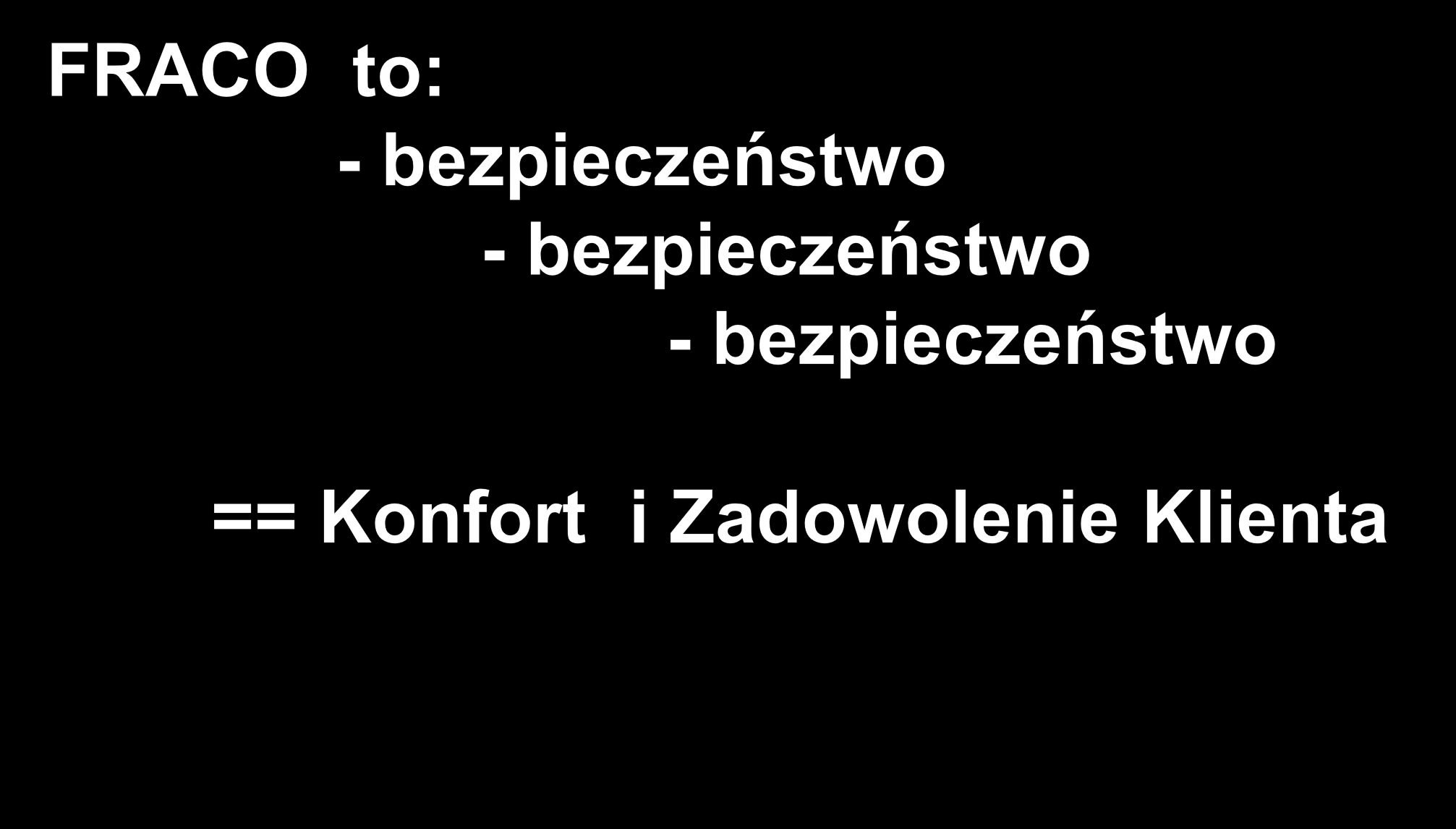 Producent: www.fraco.com ; www.fraco.com.pl FRACO sp. z o.