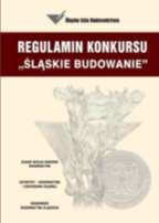 Cel konkursu Śląskie Budowanie dokumentowanie wysokiej atrakcyjności inwestycyjnej i gospodarczej województwa śląskiego poprzez: publiczną prezentację i promocję ważących i sprawnie zrealizowanych