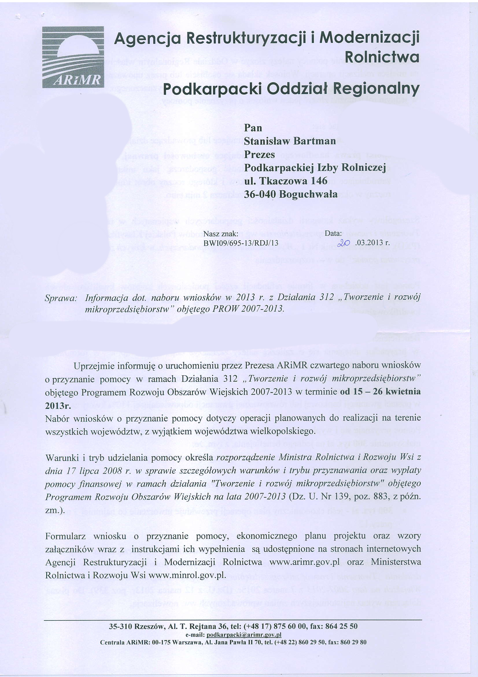 i Modernizocji Agencjo Restrukluryzocji Rolnictwo PodkorpockiOddziolRegionolny. k s J{ ' /r# o l\c 7.,1) 1i) w 14 Barrman'#iiHl,l."::" 3lJn,"u* *rr. Prezes Podkarpackiej lzby Rolniczej ul.