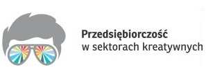 PRZEDSIĘBIORCZOŚĆ W SEKTORACH KREATYWNYCH Program Operacyjny Kapitał Ludzki Działanie 6.