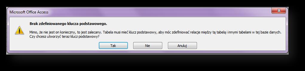 utworzone pole Identyfikator będące Kluczem podstawowym jednoznacznie identyfikującym wprowadzane dane. 3.