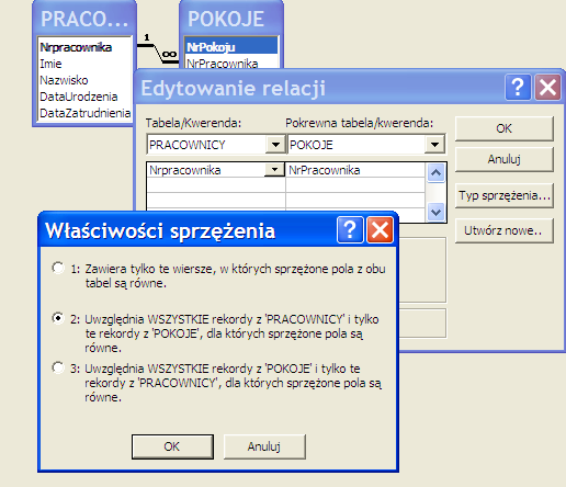 Edytowanie relacji Pozycja 1 to rozważane już SPRZĘŻENIE WEWNĘTRZNE Wybranie