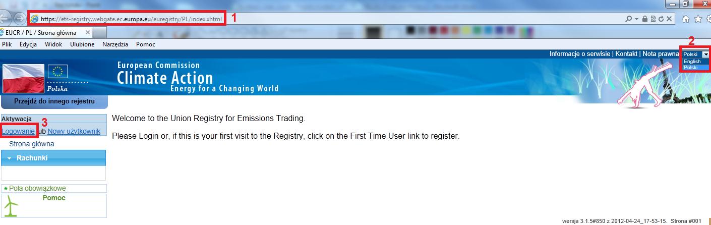 Przejście na stronę startową Rejestru Unii 1. W oknie przeglądarki należy wprowadzić adres: https://ets-registry.webgate.